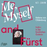 Helene von Oldenburg - Me, Myself and Fürst. Selfies in der fürstlichen Galerie